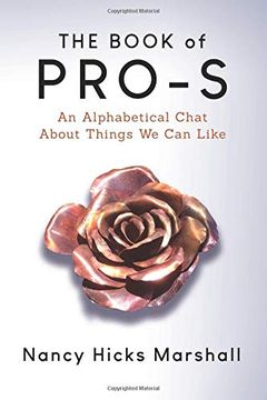 portada The Book of Pro-S: An Alphabetical Chat on Things to Like (en Inglés)