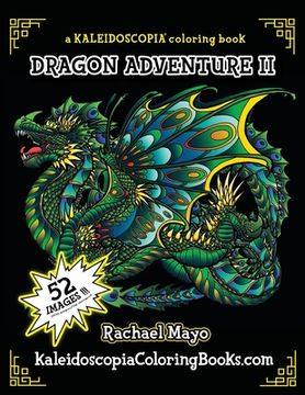 portada Dragon Adventure 2: A Kaleidoscopia Coloring Book: The Adventure Continues (en Inglés)