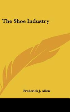 portada the shoe industry (en Inglés)