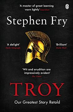 portada Troy: Our Greatest Story Retold: 3 (Stephen Fry’S Greek Myths) (en Inglés)