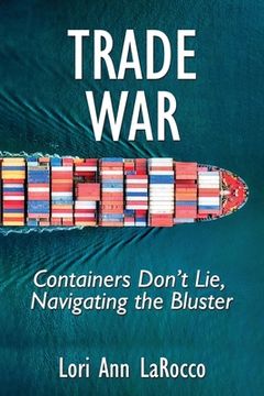portada Trade War: Containers Don't Lie, Navigating the Bluster (en Inglés)