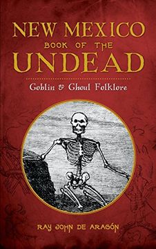 portada New Mexico Book of the Undead: Goblin & Ghoul Folklore (en Inglés)