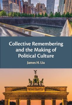 portada Collective Remembering and the Making of Political Culture 