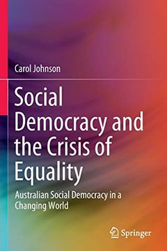 portada Social Democracy and the Crisis of Equality: Australian Social Democracy in a Changing World (en Inglés)