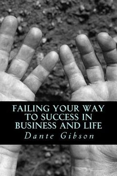 portada Failing Your Way To Success In Business and Life (en Inglés)