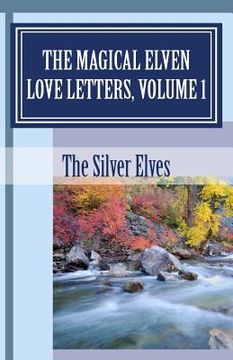portada The Magical Elven Love Letters, Volume 1 (in English)