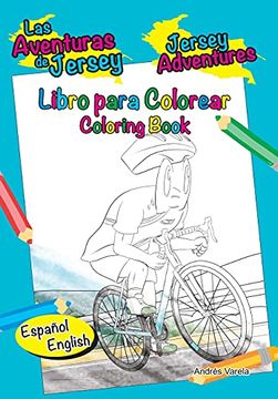 portada Las Aventuras de Jersey - Jersey Adventures: Bilingual Bilingue - Libro Para Colorear - Coloring Book 