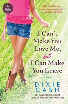 portada I Can't Make you Love me, but i can Make you Leave: A Novel (Domestic Equalizers) (in English)