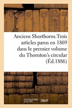 portada Anciens Shorthorns, Traduction D'Articles Parus En 1869 Dans Le 1er Volume Du Thornton's Circular (French Edition)