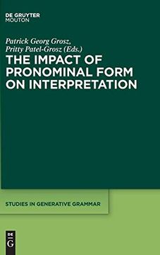 portada The Impact of Pronominal Form on Interpretation (Studies in Generative Grammar) (Studies in Generative Grammar [Sgg]) (en Inglés)