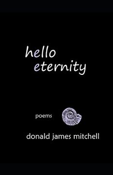 portada Hello Eternity: Poems (en Inglés)