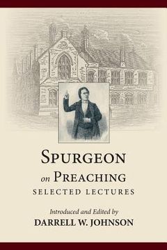 portada Spurgeon on Preaching: Selected Lectures (en Inglés)