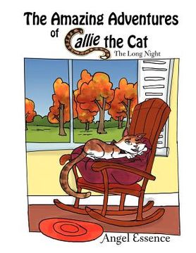 portada the amazing adventures of callie the cat: the long night (in English)