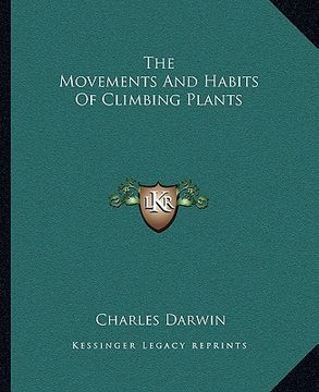 portada the movements and habits of climbing plants (en Inglés)