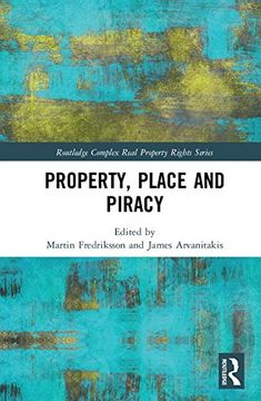 portada Property, Place and Piracy (en Inglés)
