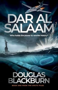 portada Dar al Salaam: A Brilliant Team of Agents Form to Defeat a Global Bio-Terrorist Threat, and Reveals a Dangerous Caliphate Conspiracy (in English)