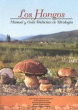 portada los hongos : manual y guía didáctica de micología (con cd-rom)