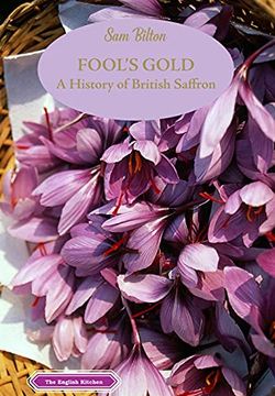 portada Fool's Gold: A History of British Saffron (en Inglés)