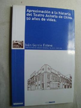 portada Aproximación a la Historia del Teatro Astoria de Chiva. 50 Años de Vida