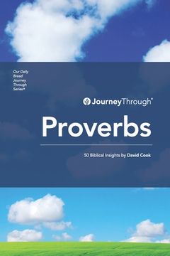 portada Journey Through Proverbs: 50 Biblical Insights by David Cook (in English)