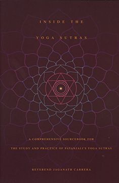 portada Inside the Yoga Sutras: A Complete Sourc for the Study and Practice of Patanjalis Yoga Sutras (in English)