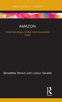 portada Amazon: Understanding a Global Communication Giant (Global Media Giants) (in English)