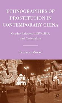 portada Ethnographies of Prostitution in Contemporary China: Gender Relations, hiv (en Inglés)