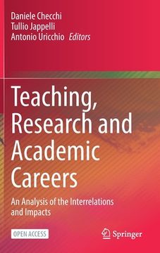portada Teaching, Research and Academic Careers: An Analysis of the Interrelations and Impacts (en Inglés)