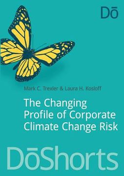 portada the changing profile of corporate climate change risk (in English)