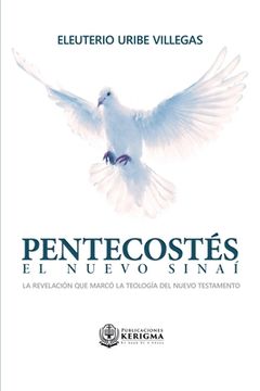 portada Pentecostes: El Nuevo Sinai: La revelación que marcó la teología del Nuevo Testamento