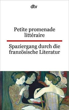 portada Petite Promenade Littéraire Spaziergang Durch die Französische Literatur (en Alemán)