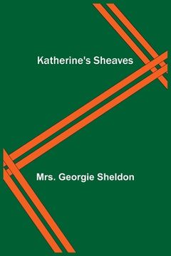 portada Katherine's Sheaves (en Inglés)