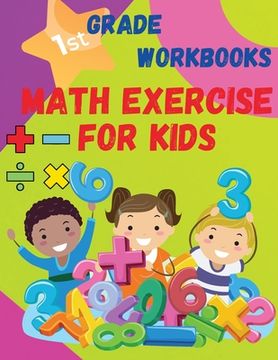 portada Math Exercise For Kids 1 St Grade Workbooks: Kindergarten Workbook Preschool Learning Activities (en Inglés)