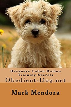 portada Havanese Cuban Bichon Training Secrets: Obedient-Dog. Net (en Inglés)