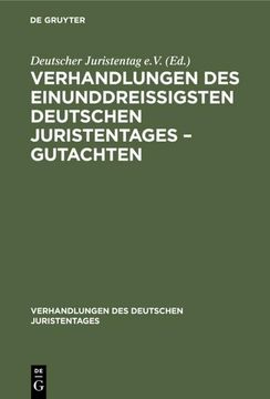 portada Verhandlungen des Einunddreißigsten Deutschen Juristentages¿ Gutachten (en Alemán)