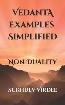 portada Vedanta Examples Simplified: Non-Duality (en Inglés)