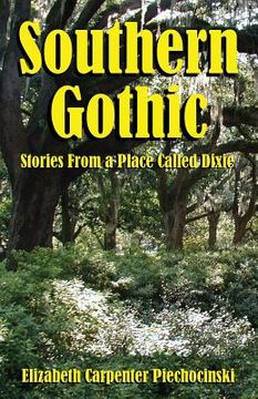portada Southern Gothic - Stories from a Place Called Dixie (en Inglés)
