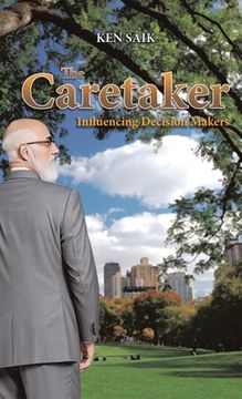portada The Caretaker: Influencing Decision Makers (en Inglés)