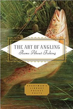 portada The art of Angling: Poems About Fishing (Everyman's Library Pocket Poets Series) (en Inglés)