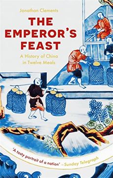 portada The Emperor'S Feast: 'A Tasty Portrait of a Nation'–Sunday Telegraph (en Inglés)