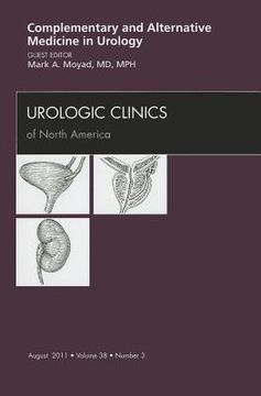 portada Complementary and Alternative Medicine in Urology, an Issue of Urologic Clinics: Volume 38-3 (in English)