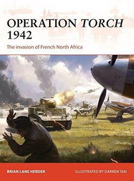 portada Operation Torch 1942: The invasion of French North Africa (Campaign)