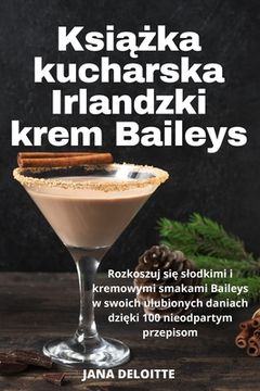 portada Książka kucharska Irlandzki krem Baileys (en Polaco)