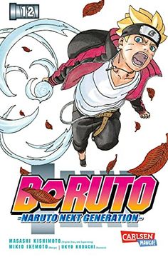 portada Boruto - Naruto the Next Generation 12: Die Actiongeladene Fortsetzung des Ninja-Manga Naruto (en Alemán)