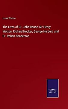 portada The Lives of dr. John Donne, sir Henry Wotton, Richard Hooker, George Herbert, and dr. Robert Sanderson (in English)