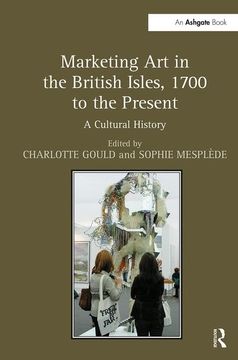 portada Marketing Art in the British Isles, 1700 to the Present: A Cultural History (en Inglés)