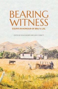 portada Bearing Witness: Essays in honour of Brij V. Lal (in English)
