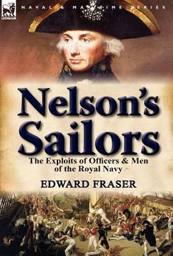portada nelson's sailors: the exploits of officers & men of the royal navy (in English)