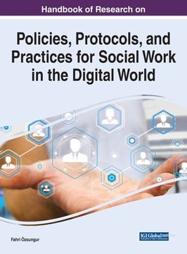 portada Handbook of Research on Policies, Protocols, and Practices for Social Work in the Digital World (en Inglés)