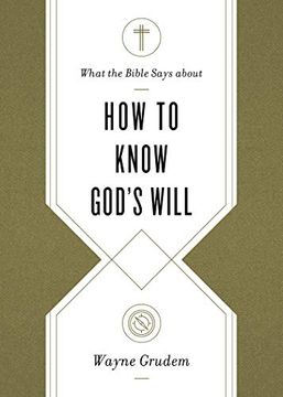 portada What the Bible Says About how to Know God'S Will: "Factors to Consider in Making Ethical Decisions" 
